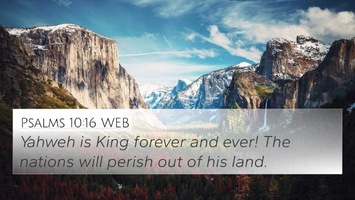 Psalms 10:16 WEB Bible Verse Image