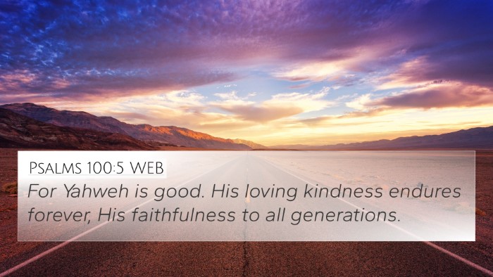 Psalms 100:5 WEB Bible Verse Image
