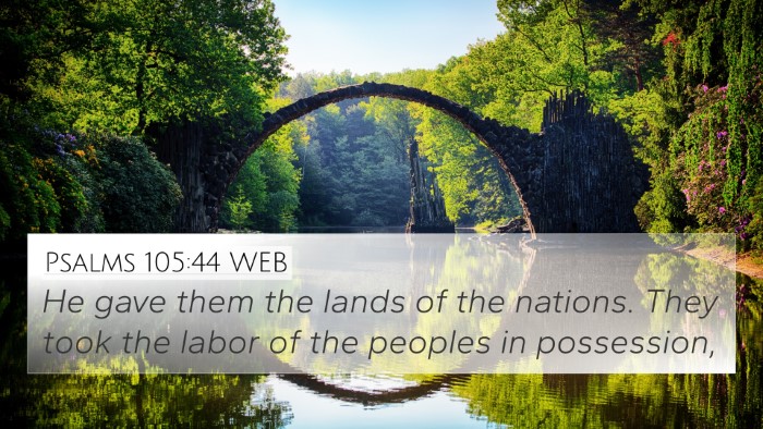 Psalms 105:44 WEB Bible Verse Image