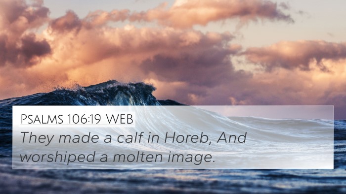 Psalms 106:19 WEB Bible Verse Image