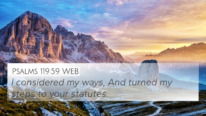 Psalms 119:59 WEB Bible Verse Image