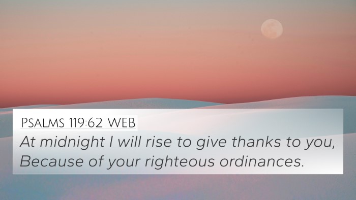 Psalms 119:62 WEB Bible Verse Image