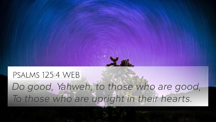 Psalms 125:4 WEB Bible Verse Image