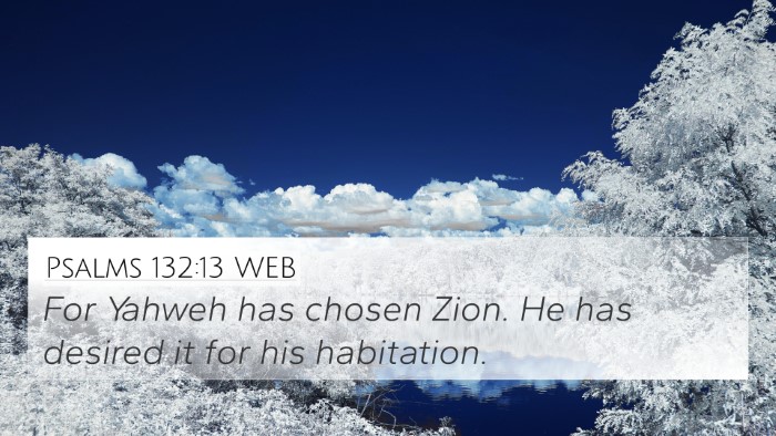 Psalms 132:13 WEB Bible Verse Image