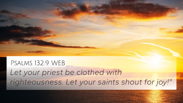 Psalms 132:9 WEB Bible Verse Image