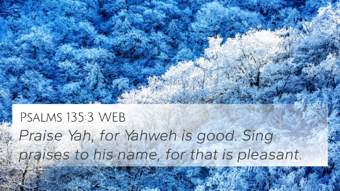 Psalms 135:3 WEB Bible Verse Image