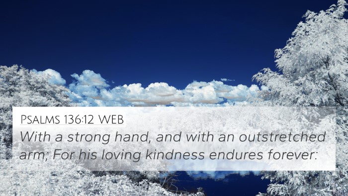 Psalms 136:12 WEB Bible Verse Image