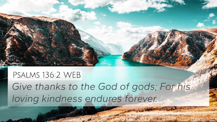 Psalms 136:2 WEB Bible Verse Image