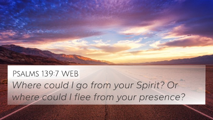 Psalms 139:7 WEB Bible Verse Image
