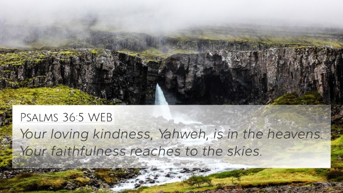 Psalms 36:5 WEB Bible Verse Image