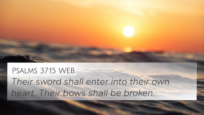 Psalms 37:15 WEB Bible Verse Image