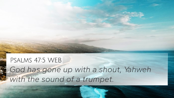 Psalms 47:5 WEB Bible Verse Image