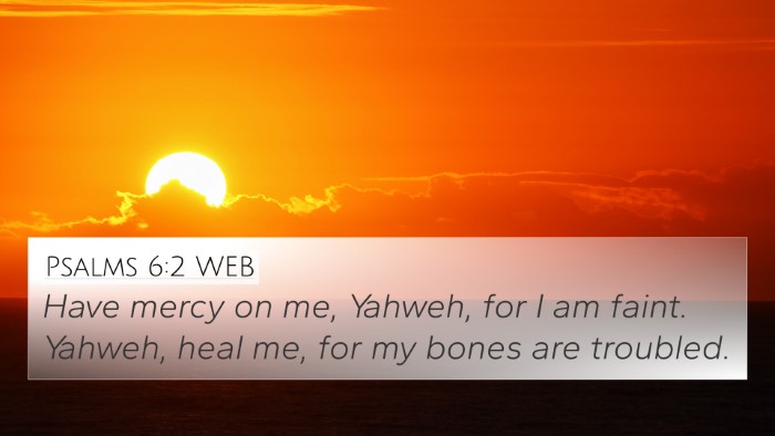 Psalms 6:2 WEB Bible Verse Image