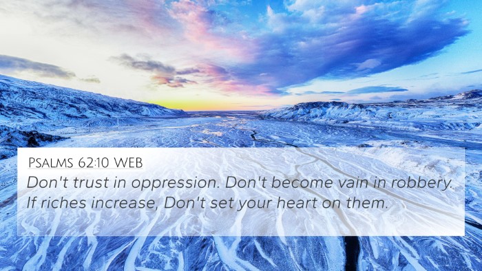 Psalms 62:10 WEB Bible Verse Image