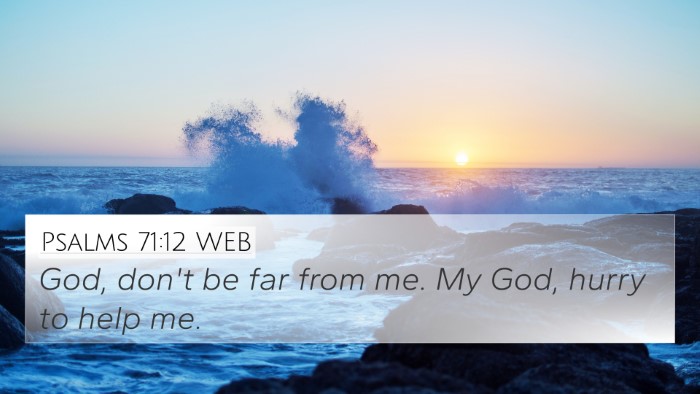 Psalms 71:12 WEB Bible Verse Image