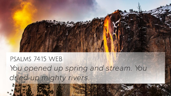 Psalms 74:15 WEB Bible Verse Image