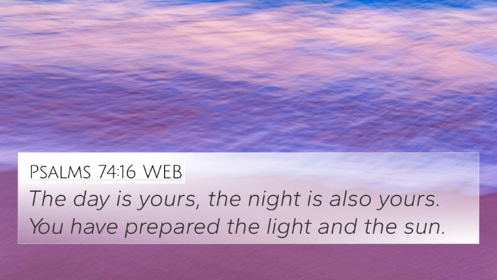 Psalms 74:16 WEB Bible Verse Image
