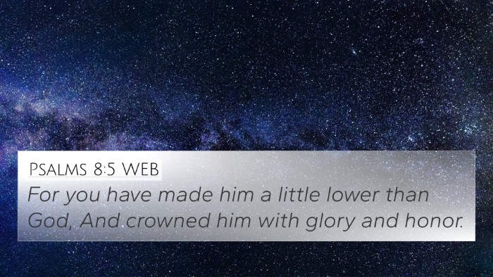 Psalms 8:5 WEB Bible Verse Image