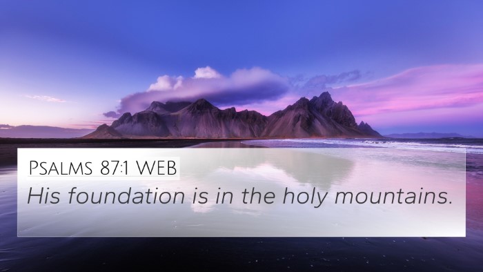 Psalms 87:1 WEB Bible Verse Image
