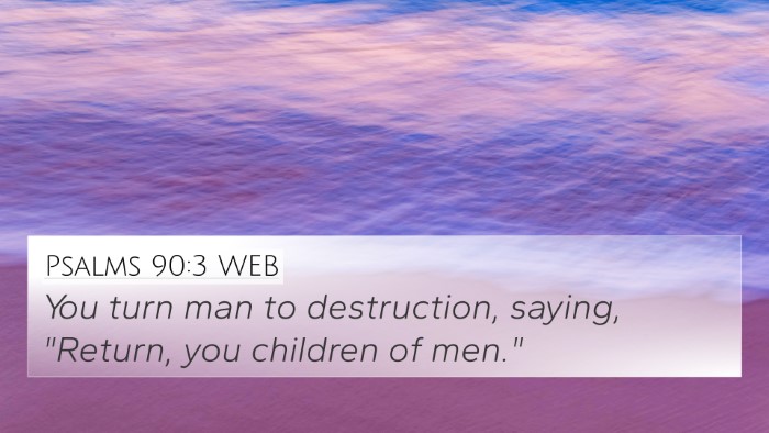 Psalms 90:3 WEB Bible Verse Image