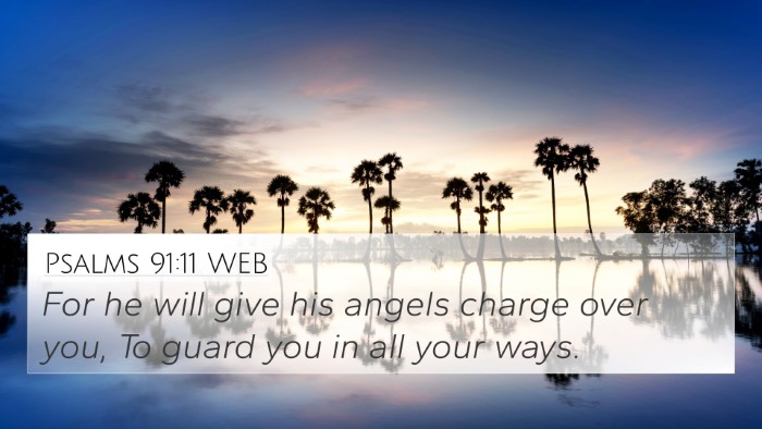Psalms 91:11 WEB Bible Verse Image