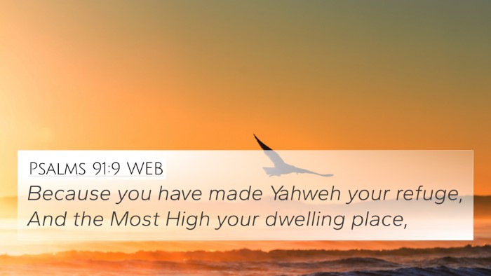 Psalms 91:9 WEB Bible Verse Image