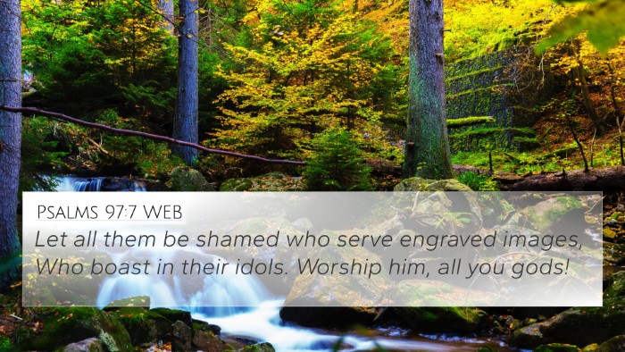 Psalms 97:7 WEB Bible Verse Image