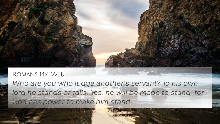 Romans 14:4 WEB Bible Verse Image