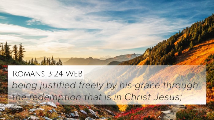 Romans 3:24 WEB Bible Verse Image