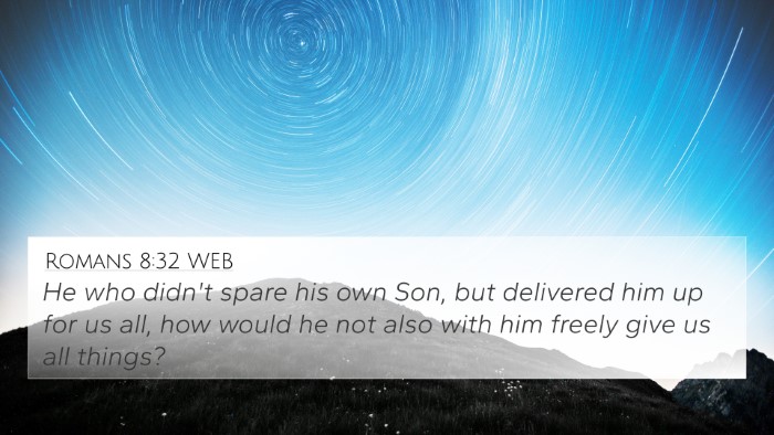 Romans 8:32 WEB Bible Verse Image