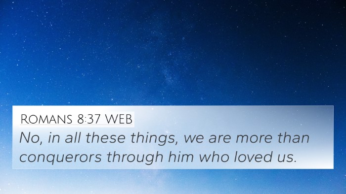 Romans 8:37 WEB Bible Verse Image