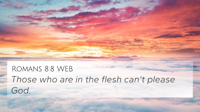 Romans 8:8 WEB Bible Verse Image