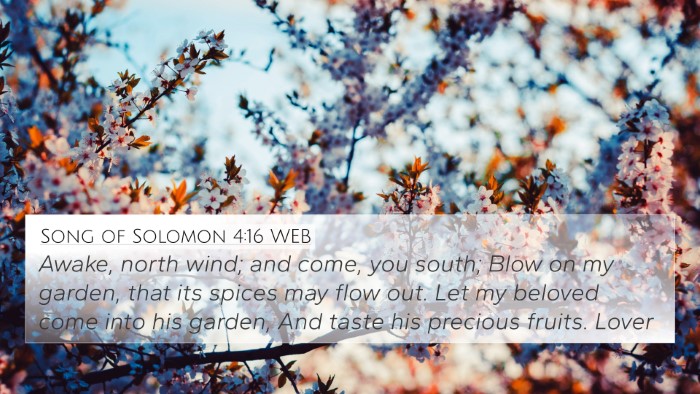 Song of Solomon 4:16 WEB Bible Verse Image