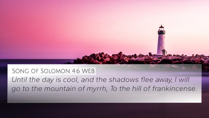Song of Solomon 4:6 WEB Bible Verse Image
