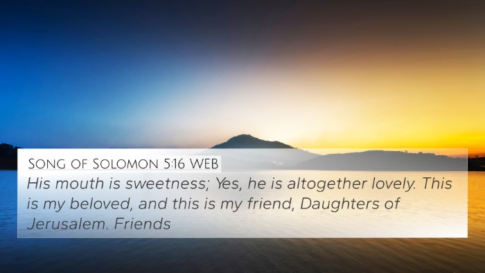Song of Solomon 5:16 WEB Bible Verse Image