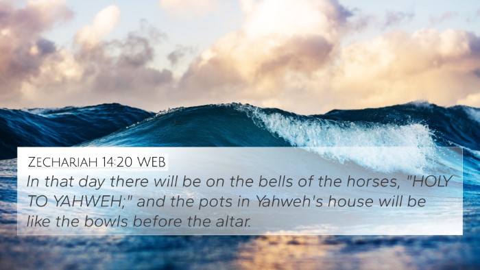 Zechariah 14:20 WEB Bible Verse Image