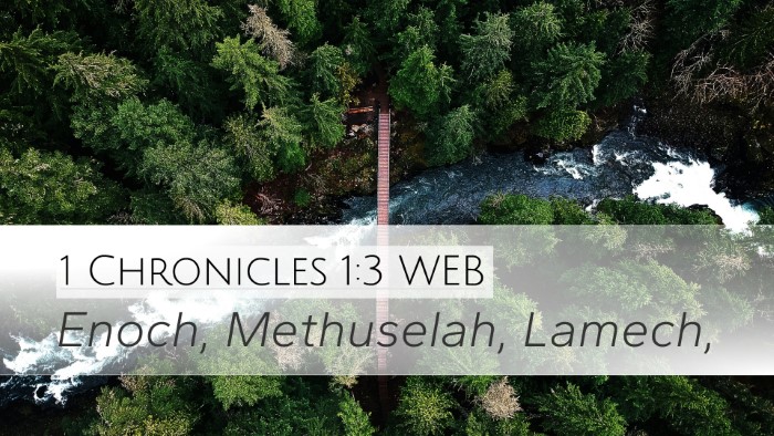 1 Chronicles 1:3 WEB Desktop Wallpaper - Enoch, Methuselah, - Desktop Bible Verse Wallpaper