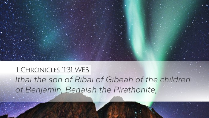 1 Chronicles 11:31 WEB Desktop Wallpaper - Ithai the son of Ribai of Gibeah of the children - Desktop Bible Verse Wallpaper
