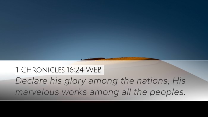 1 Chronicles 16:24 WEB Bible Verse Image