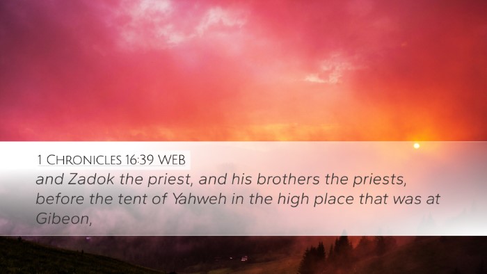 1 Chronicles 16:39 WEB Bible Verse Image