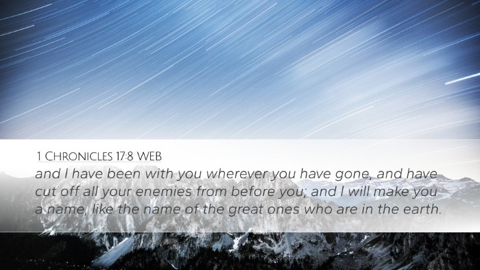 1 Chronicles 17:8 WEB Bible Verse Image