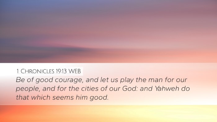 1 Chronicles 19:13 WEB Desktop Wallpaper - Be of good courage, and let us play the man for - Desktop Bible Verse Wallpaper