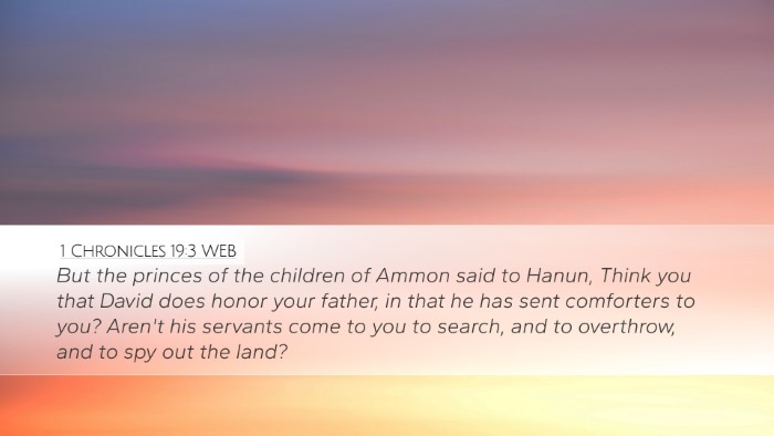 1 Chronicles 19:3 WEB Desktop Wallpaper - But the princes of the children of Ammon said to - Desktop Bible Verse Wallpaper