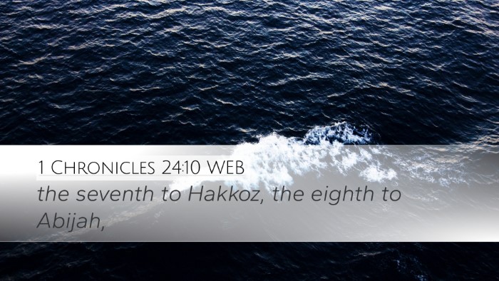 1 Chronicles 24:10 WEB Bible Verse Image