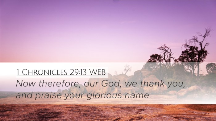 1 Chronicles 29:13 WEB Bible Verse Image