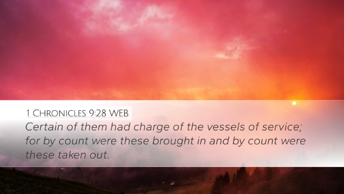 1 Chronicles 9:28 WEB Desktop Wallpaper - Certain of them had charge of the vessels of - Desktop Bible Verse Wallpaper