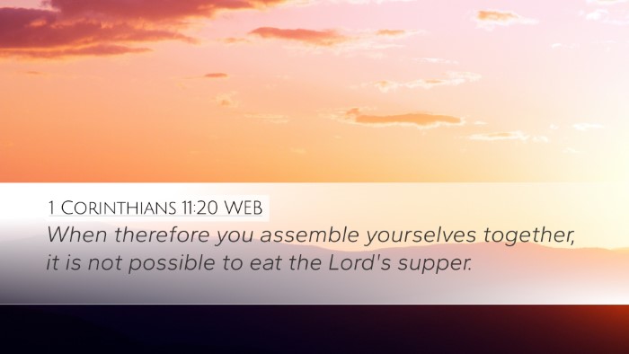 1 Corinthians 11:20 WEB Bible Verse Image