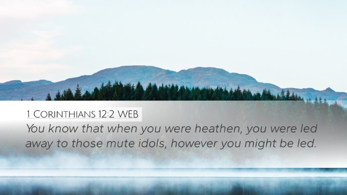 1 Corinthians 12:2 WEB Bible Verse Image