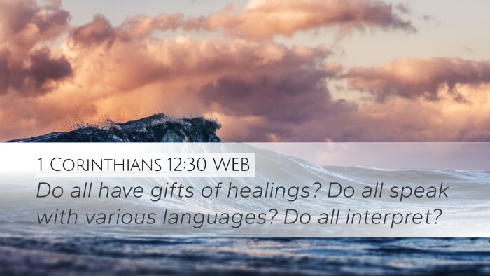 1 Corinthians 12:30 WEB Bible Verse Image