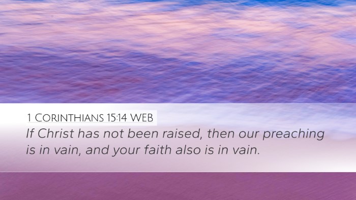 1 Corinthians 15:14 WEB Bible Verse Image